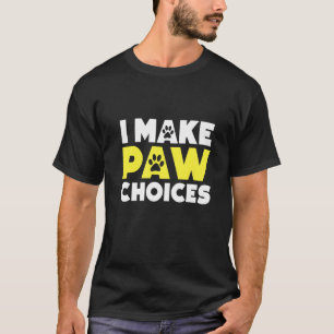 Paw Animal Dog Cat Furry Kitten Puppy Pet T-Shirt