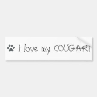 paw-cougar, I love my COUGAR! Bumper Sticker