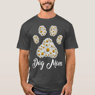 Paw Dog Daisy Flower for Dog Mum for Mothers Day  T-Shirt