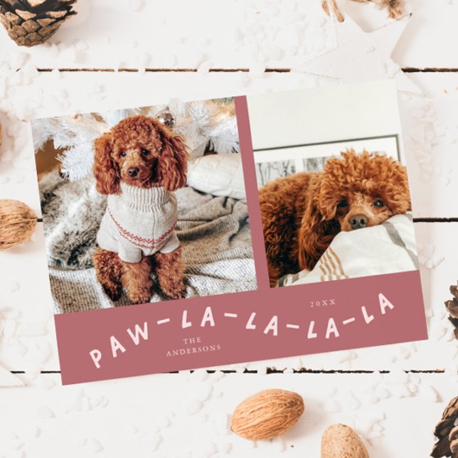 Paw-La-La-La-La Pink Pet Photo Holiday Card (Creator Uploaded)