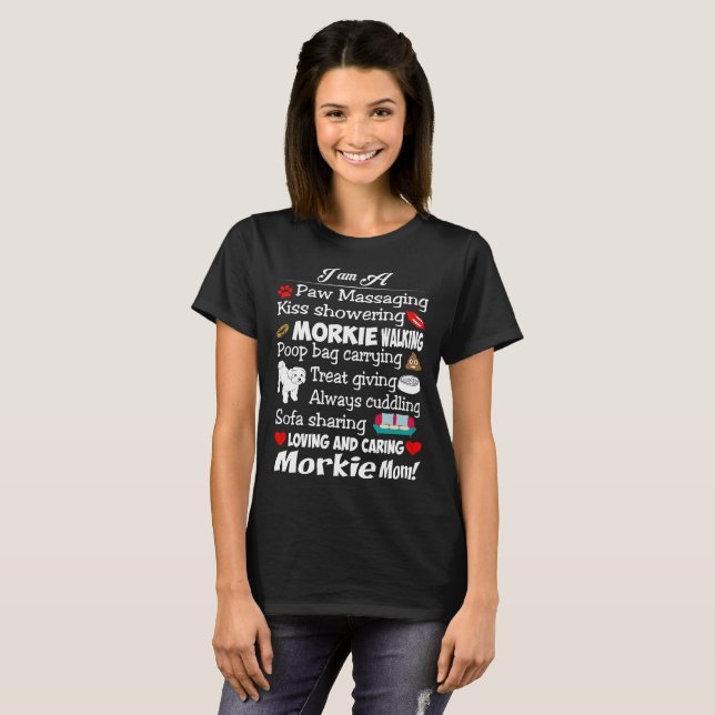 Paw Massaging Loving Caring Morkie Mum T-Shirt (Front Full)