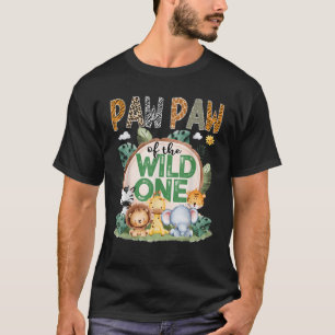 Paw Paw Of The Wild One Safari Jungle 1St Birthday T-Shirt