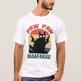 PAw PAw Shirt, PAw PAw Madafakas T-Shirt