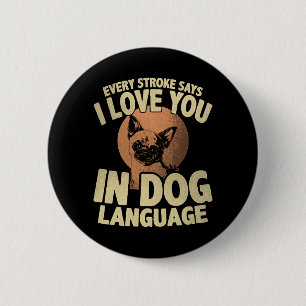 Paw Print Love Dog Quote Art for Pet Owners 6 Cm Round Badge