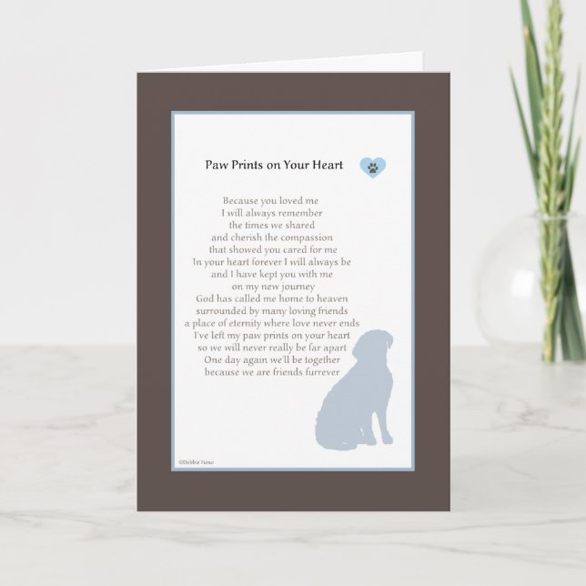 Paw Prints On Your Heart sympathy dog sympathy Card (Front)