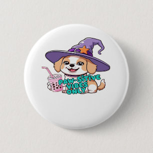 Paw-sitive Vibes Only – Cute Dog With Bubble Tea a 6 Cm Round Badge