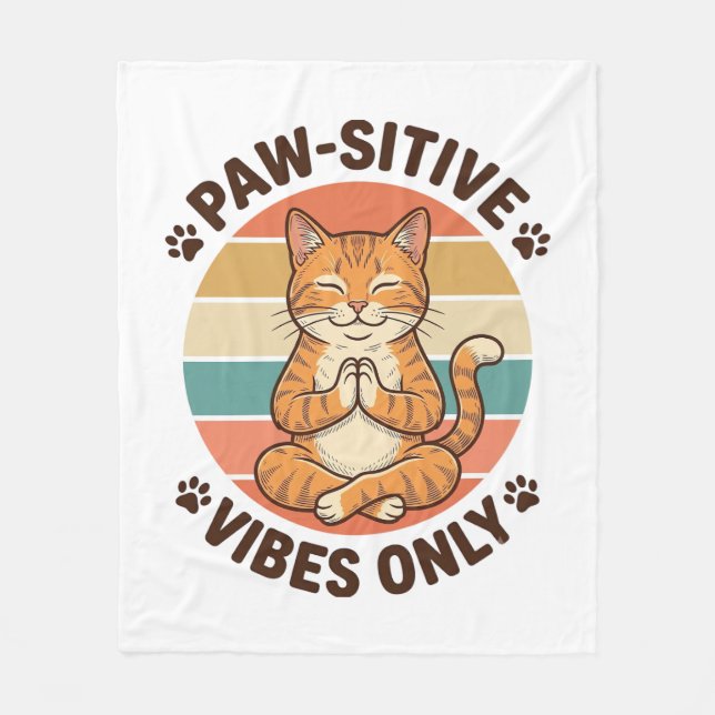 Paw-Sitive Vibes Only Meditating Cat Retro Design_ Fleece Blanket (Front)