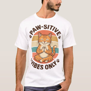 Paw-Sitive Vibes Only Meditating Cat Retro Design_ T-Shirt