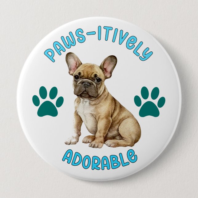 Paw-Sitively Devoted Unconditional Button (Front)