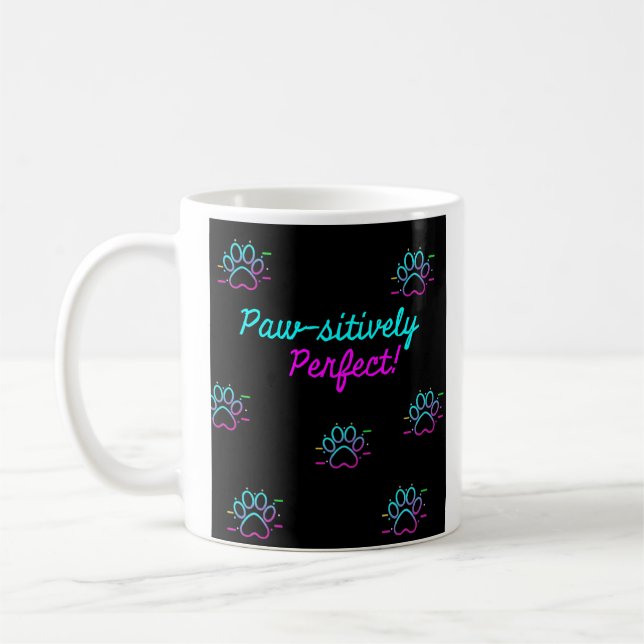 Paw-sitively Perfect Mug for Dog Lovers (Left)