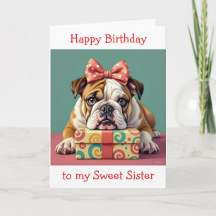 Paw-some Birthday for Sister    Funny Bulldog Card