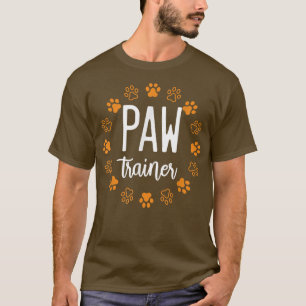 Paw Trainer Dog Training School Puppy Puppies Anim T-Shirt