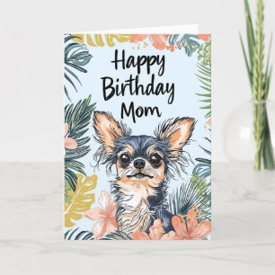 Pawfect Day Chihuahua Dog - Happy Birthday Mum Card