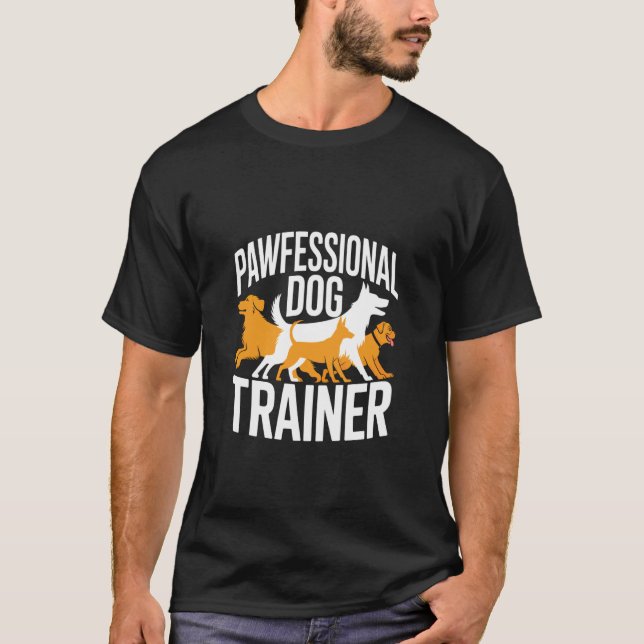 Pawfessional Dog Trainer T-Shirt (Front)