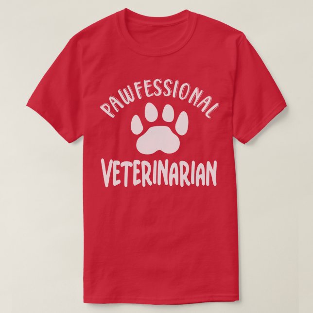 Pawfessional Veterinarian T-Shirt (Design Front)