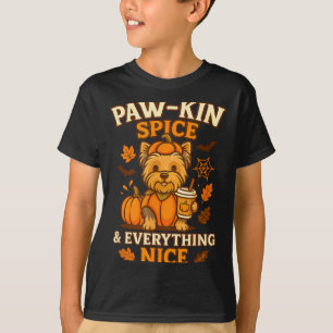 Pawkin Spice And Everything Nice Yorkie Dog T-Shirt
