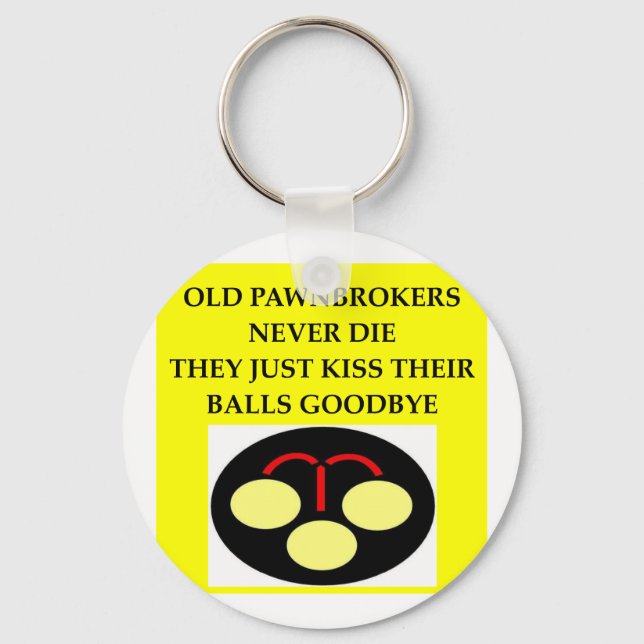 PAWNbroker joke Key Ring (Front)