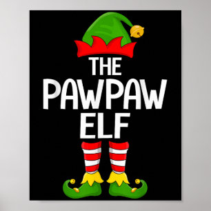 Pawpaw Elf Xmas Matching Family Elf Squad Christma Poster
