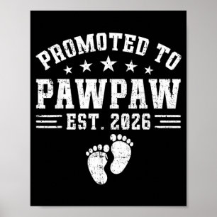 Pawpaw Est 2026 Promoted to Pawpaw Baby Poster