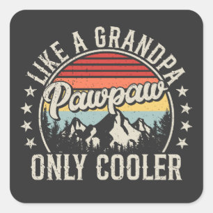 Pawpaw Like a Grandpa Only Cooler Retro Square Sticker