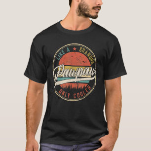 Pawpaw Like A Grandpa Only Cooler Vintage Retro Fa T-Shirt