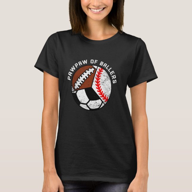 PawPaw Of Ballers Funny Baseball Soccer Football P T-Shirt (Front)
