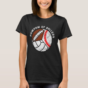 PawPaw Of Ballers Funny Baseball Volleyball Footba T-Shirt