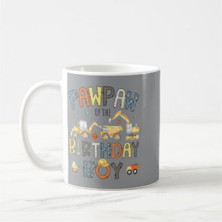 Pawpaw Of The Birthday Boy Construction Crew Coffee Mug