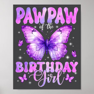 Pawpaw Of The Birthday Girl Butterfly Funny Family Poster