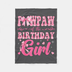 Pawpaw Of The Birthday Girl Family Nk Coquette Bow Fleece Blanket