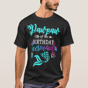 Pawpaw Of The Birthday Mermaid Matching Family T-Shirt