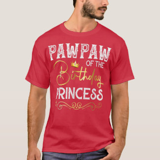 Pawpaw Of The Birthday Princess Girls Party  T-Shirt