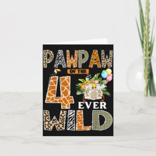 Pawpaw Of The Four Ever Wild Safari 4th Birthday B Card