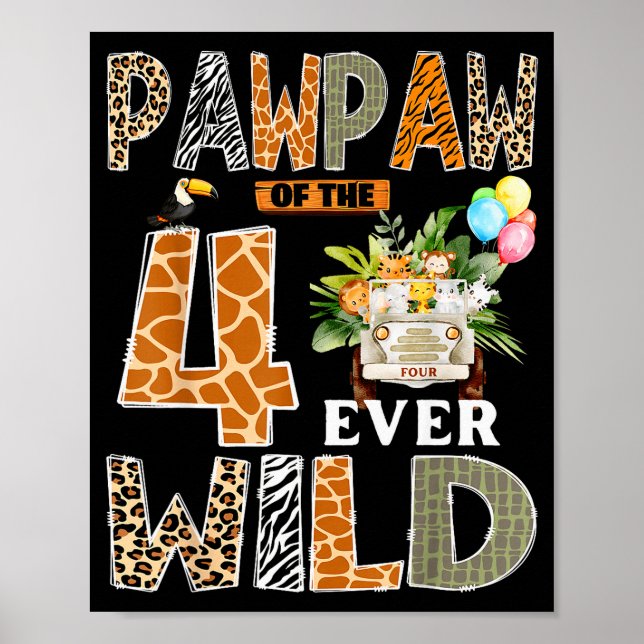 Pawpaw Of The Four Ever Wild Safari 4th Birthday B Poster (Front)