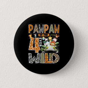Pawpaw of the four wild safari jungle 4th birthday 6 cm round badge