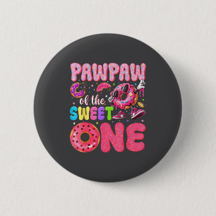 Pawpaw Of The Sweet One 1st Birthday Donut Bday Pa 6 Cm Round Badge