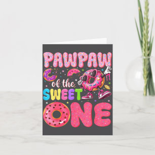 Pawpaw Of The Sweet One 1st Birthday Donut Bday Pa Card
