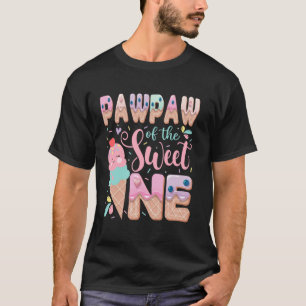Pawpaw Of The Sweet One Ice Cream 1St Birthday Par T-Shirt