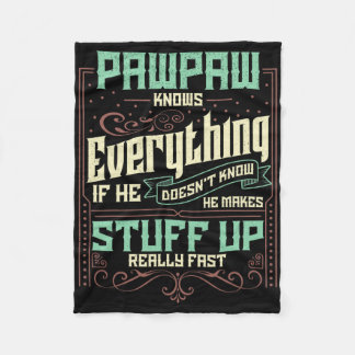 Pawpaw Shirt Pawpaw Shirts For Men Pawpaw Knows Ev Fleece Blanket
