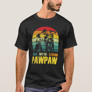 Pawpaw The Man The Myth The Legend Funny Fathers D T-Shirt