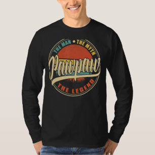 Pawpaw The Man The Myth The Legend Vintage Retro F T-Shirt
