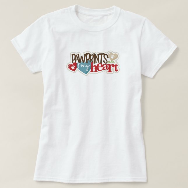 Pawprints  on my Heart T-Shirt (Design Front)