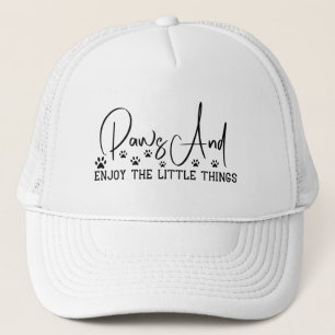 Paws and Enjoy the Little Things Father’s Day Trucker Hat