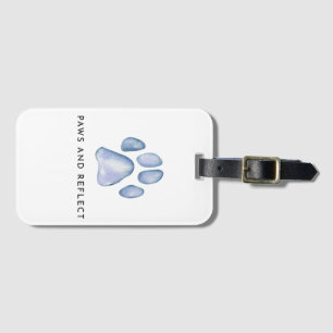 Paws and Reflect Cool Funny Pet Aesthetic  Luggage Tag