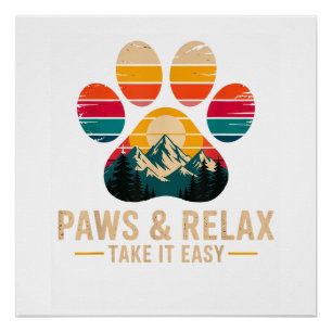 Paws and Relax Take It Easy Vintage Mountains Dog Poster