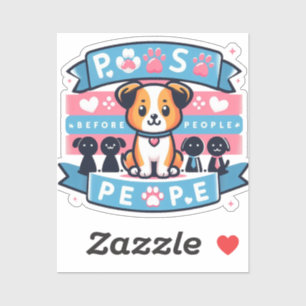 Paws Before People Cute Dog Lover Vinyl Sticker