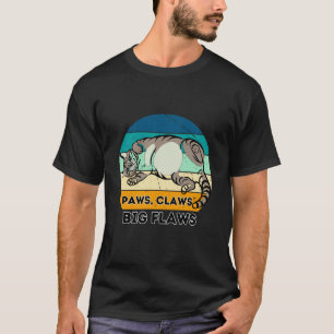 Paws Claws Big Flaws Cat Lovers Humour T-Shirt