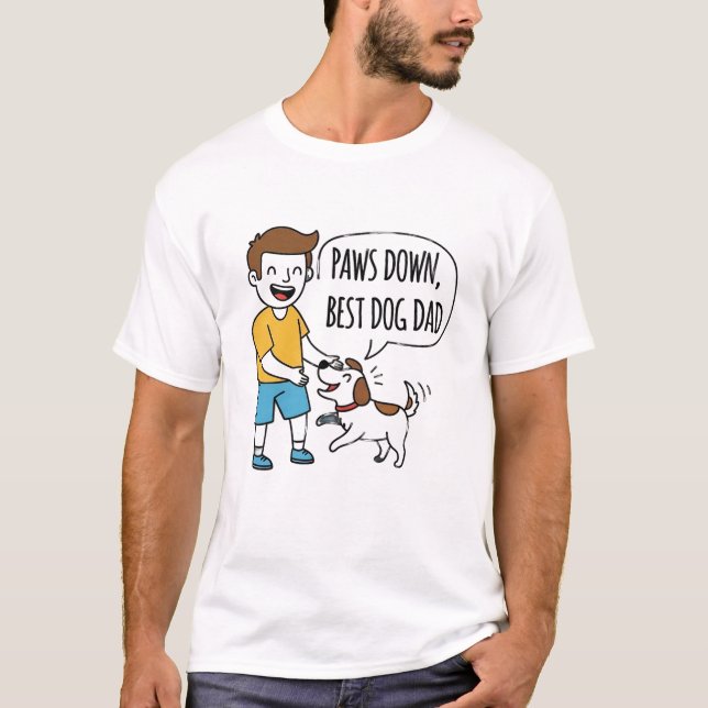 Paws Down, Best Dog Dad Father's Day T-Shirt (Front)