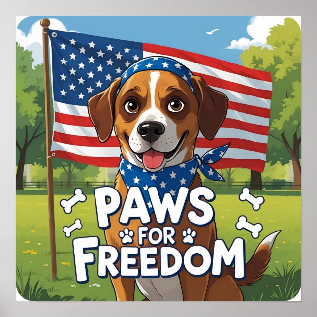 Paws for Freedom Patriotic Dog Poster Print (Front)
