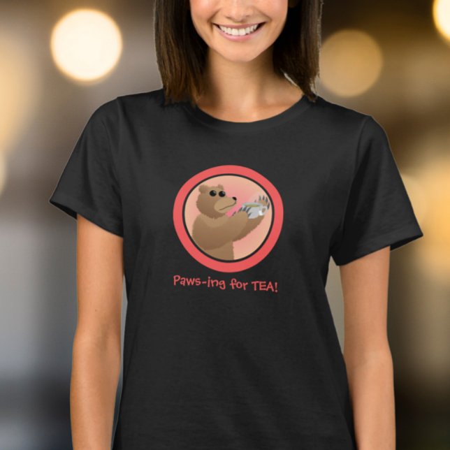 Paws-ing for Tea Cute Bear Morning Tea Pun T-Shirt (Creator Uploaded)